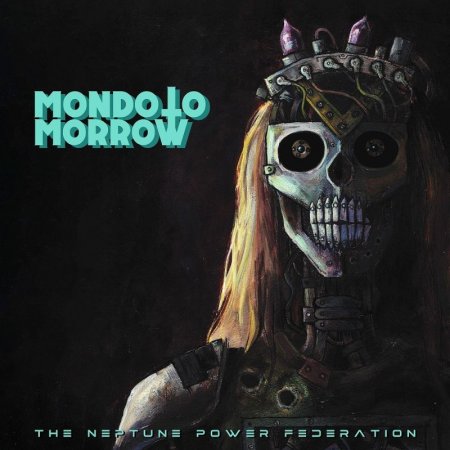 The Neptune Power Federation - Mondo Tomorrow 2026
