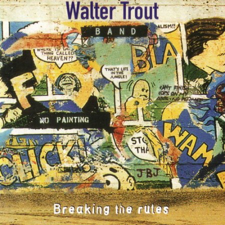 Walter Trout Band - Breaking The Rules 1995