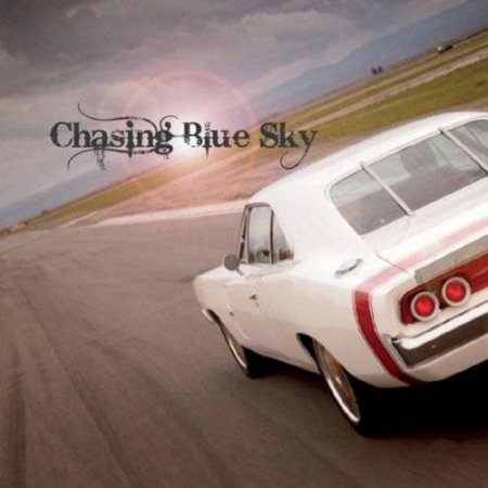 Chasing Blue Sky - Chasing Blue Sky 2012