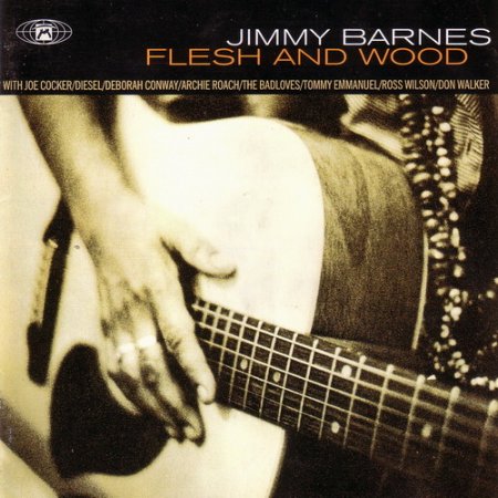 Jimmy Barnes - Flesh And Wood 1993