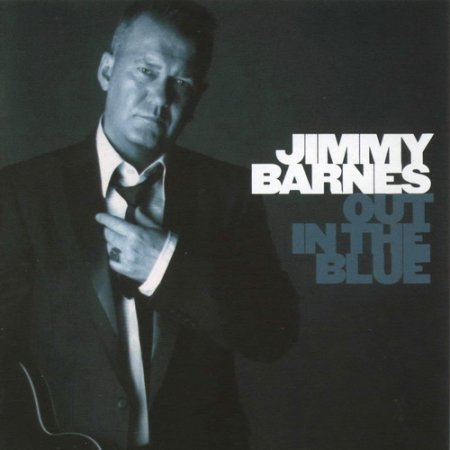 Jimmy Barnes - Out In The Blue 2007