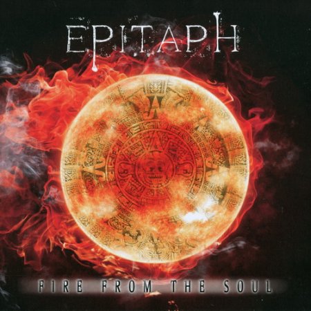 Epitaph - Fire From The Soul 2016