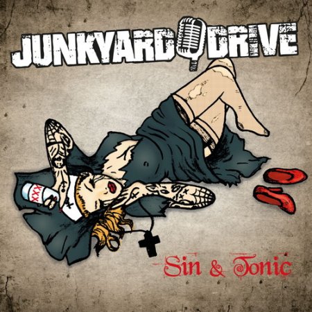 Junkyard Drive - Sin & Tonic 2017