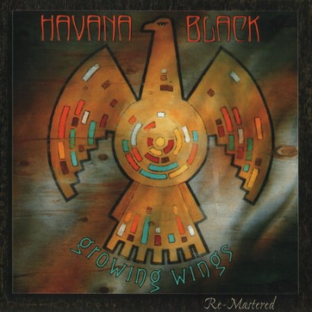 Havana Black - Growing Wings 1993