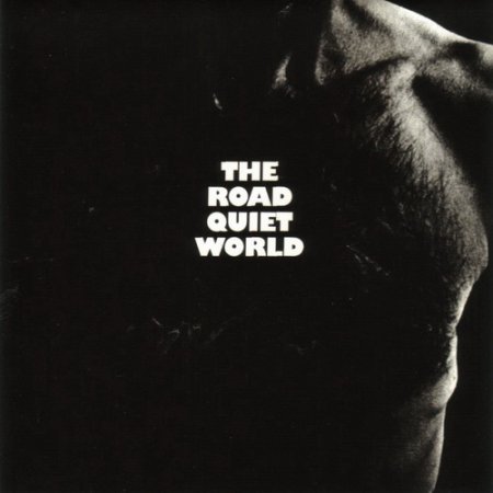 Quiet World - The Road 1970
