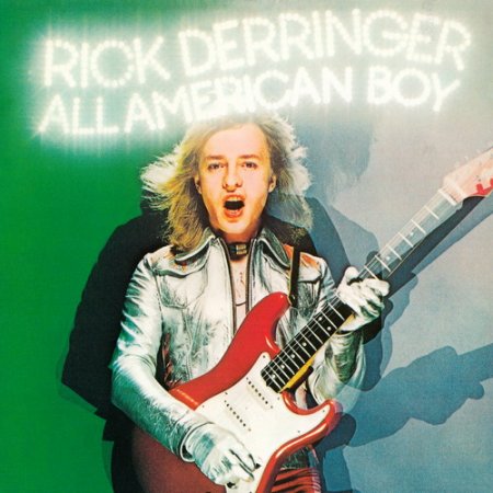 Rick Derringer - All American Boy 1973