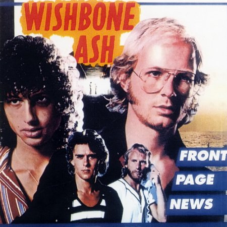 Wishbone Ash - Front Page News 1977