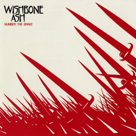 Wishbone Ash - Number The Brave 1981