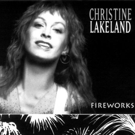 Christine Lakeland - Fireworks 1989 (Lossless + MP3)