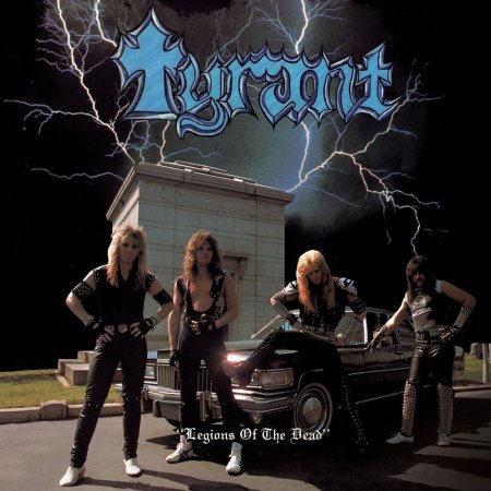 Tyrant - Legions Of The Dead 1985 (Lossless)