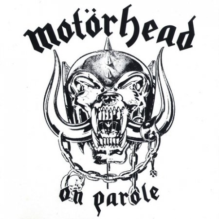 Motorhead - On Parole 1976 (1997 Remastered)