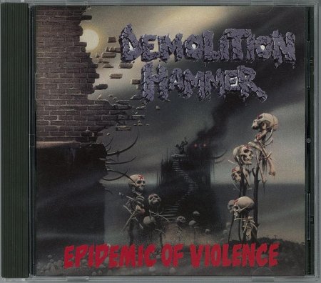 Demolition Hammer - Epidemic Of Violence 1992
