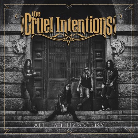 The Cruel Intentions - All Hail Hypocrisy 2026