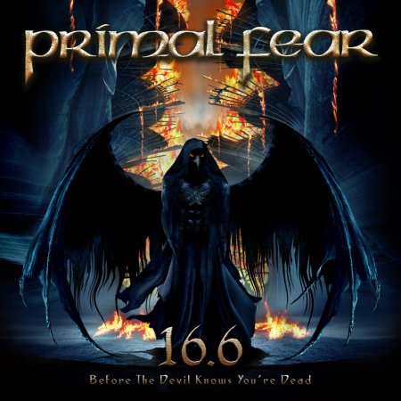 Primal Fear - 16.6 (Before The Devil Knows You're Dead) 2009 (Lossless)