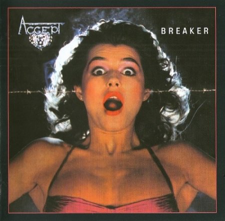 Accept - Breaker 1981 (Reissue 2007) (Lossless)