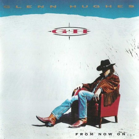 Glenn Hughes - From Now On 1994