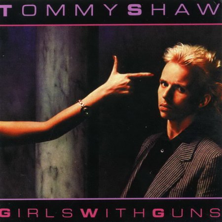 Tommy Shaw - Girls With Guns 1984
