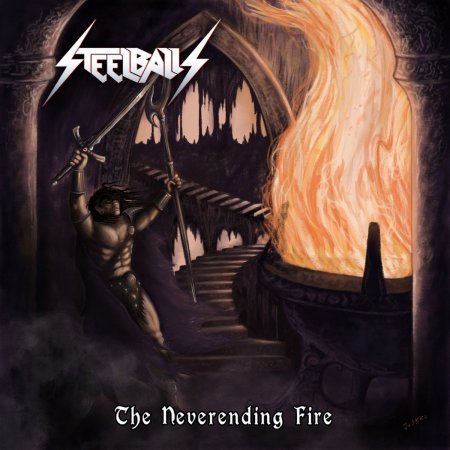 Steelballs - The Neverending Fire 2022