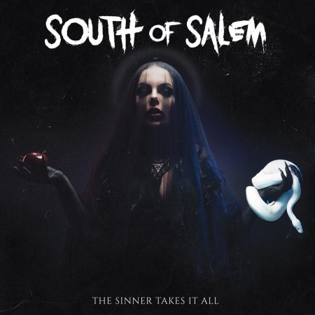 South Of Salem - The Sinner Takes It All 2020