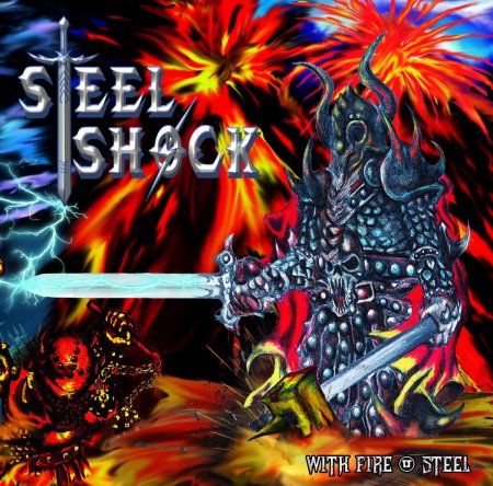 Steel Shock - With Fire & Steel 2019