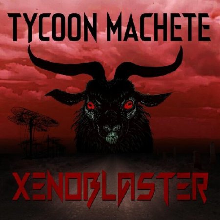Tycoon Machete - Xenoblaster 2026