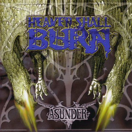 Heaven Shall Burn - Asunder 2000