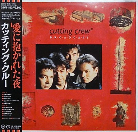 Cutting Crew - Broadcast 1986  (Japan Edition 1987) (LOSSLESS + MP3)