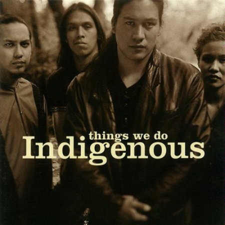 Indigenous - Things We Do 1998