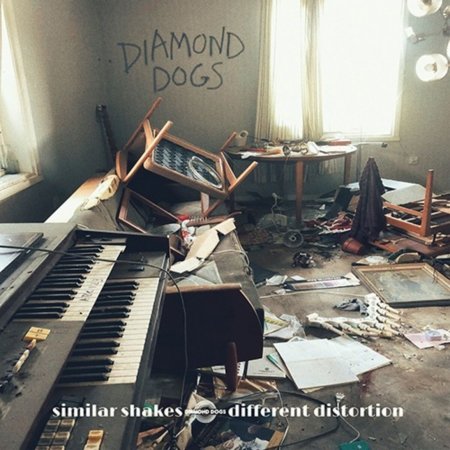 Diamond Dogs - Similar Shakes Different Distortion 2026