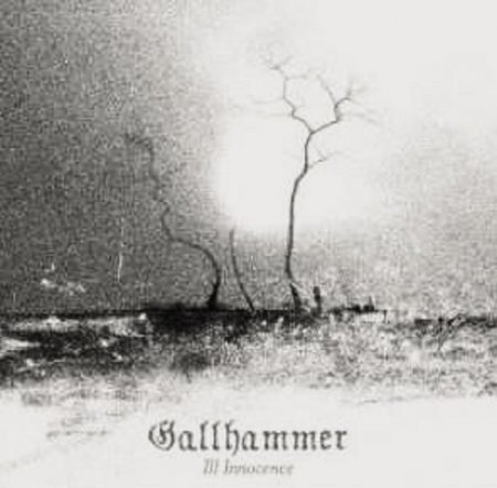 Gallhammer - Ill Innocence 2007