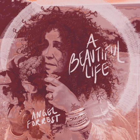 Angel Forrest - A Beautiful Life 2026