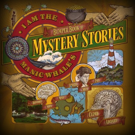 I Am The Manic Whale - Bumper Book Of Mystery Stories 2023