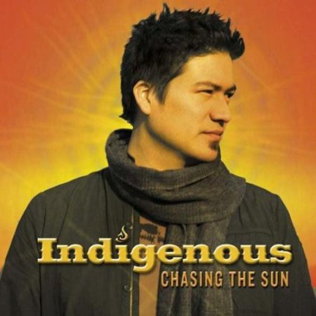 Indigenous - Chasing The Sun 2006