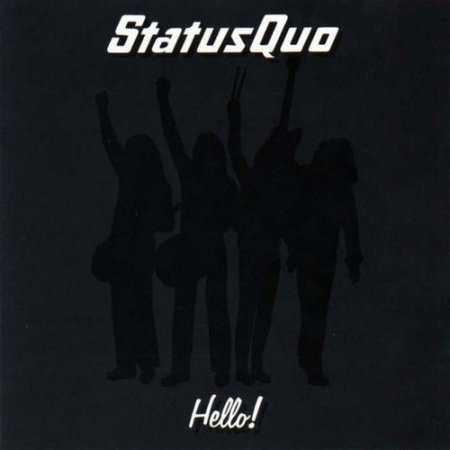 Status Quo - Hello! 1973 (Remastered 2005)