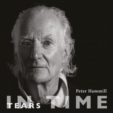 Peter Hammill - Tears In Time 2026