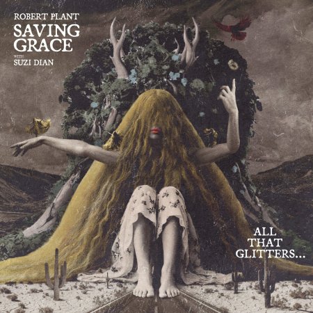 Robert Plant Saving Grace - All That Glitters... (EP) 2026