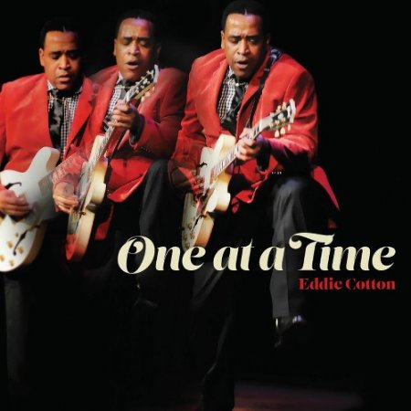 Eddie Cotton - One at a Time 2015