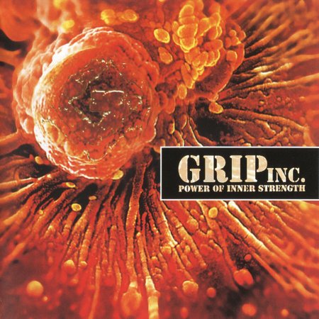 Grip Inc. - Power of Inner Strength 1995