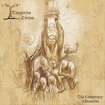Tangerine Circus - The Conspiracy Chronicles 2015