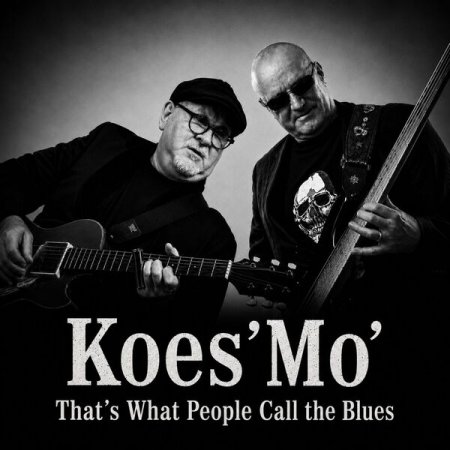 Koes'Mo' - That's What People Call the Blues 2026